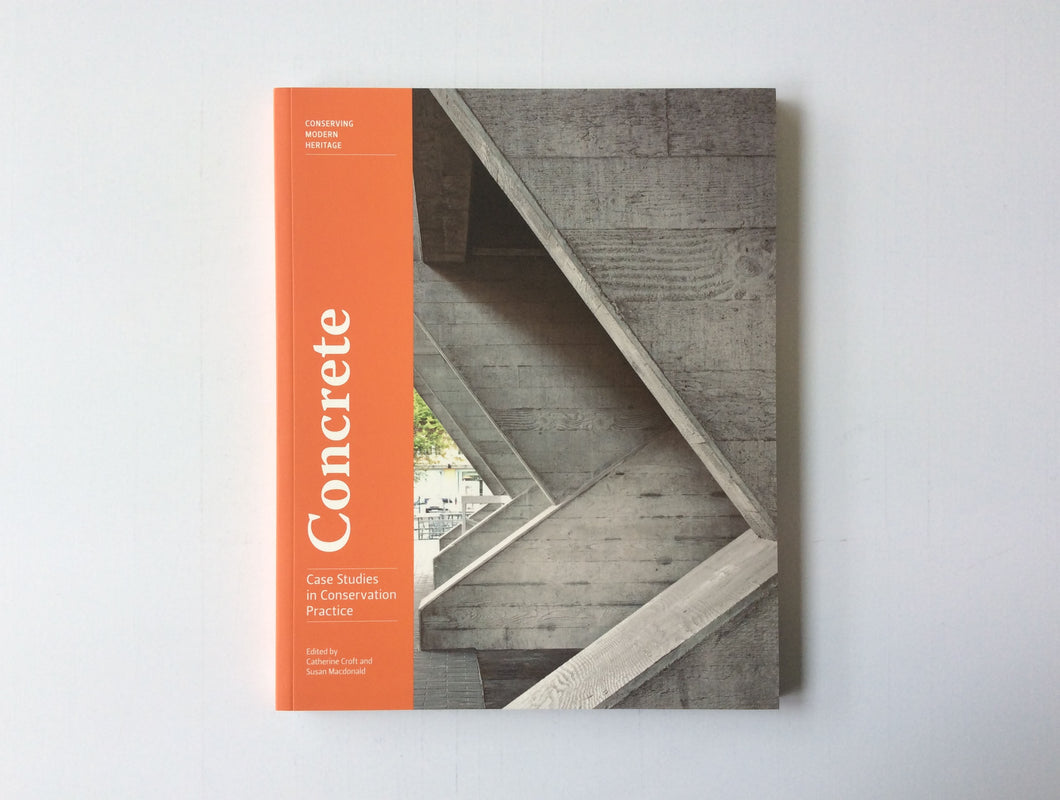 Concrete – Case Studies in Conservation Practice, 9781606065761