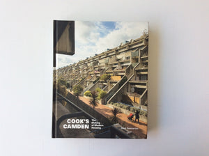 Cook's Camden: The Making of Modern Housing, 9781848222045