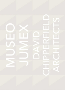 David Chipperfield: Museo Jumex