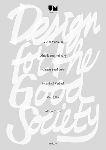 Design for the Good Society: Utrecht Manifest 2005-2015