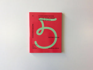 Edwards Moore: A Documentation of the Work From Design Studio Cover