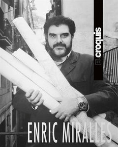 El Croquis: Enric Miralles