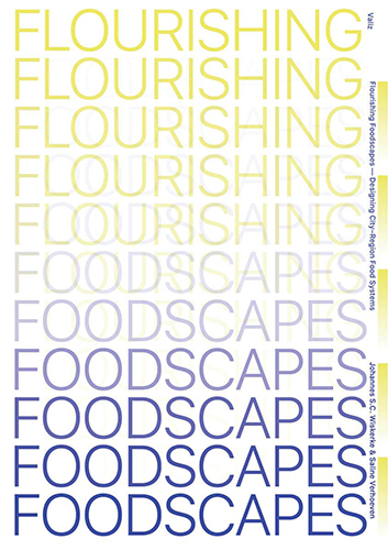 Flourishing Foodscapes: Designing City-Region Food Systems