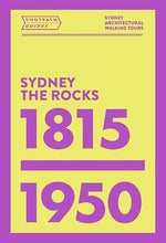 Load image into Gallery viewer, Footpath Guides: Sydney The rocks - 1815-1950
