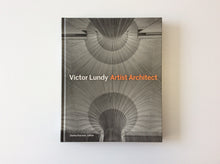 Load image into Gallery viewer, Victor Lundy: Artist Architect
