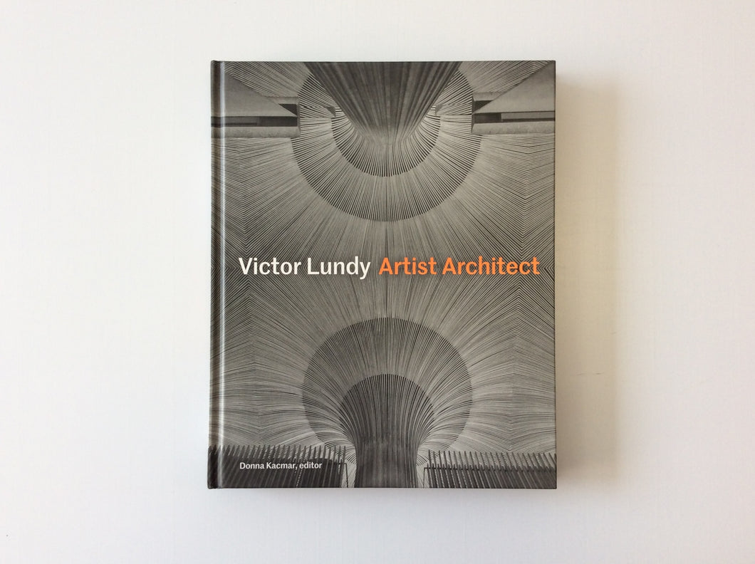 Victor Lundy: Artist Architect