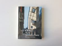 Load image into Gallery viewer, China&#39;s New Architecture
