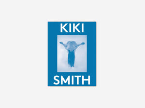 Kiki Smith: 2000 Words