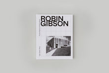 Load image into Gallery viewer, &#39;Light, Space, Place: The Architecture of Robin Gibson&#39; (ISBN: 9780648685838) — cover photo
