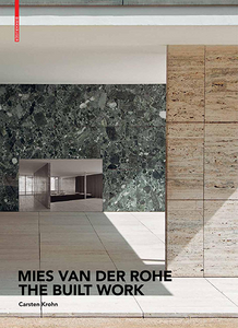 Mies Van Der Rohe: The Built Work