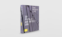 Load image into Gallery viewer, Cover of The Private Life of Public Architecture
