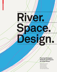River. Space. Design. NEW 3RD EDITION