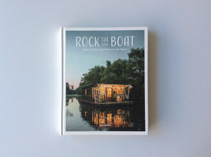 Rock the Boat: Boats, Cabins and Homes on the Water
