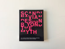 Load image into Gallery viewer, Scandinavian Design Beyond The Myth Cover
