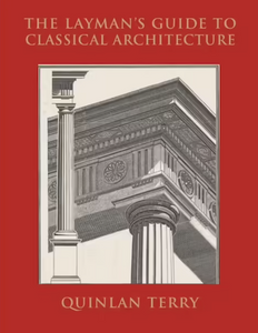 The Layman's Guide to Classical Architecture