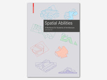 Load image into Gallery viewer, Spatial Abilities: A Workbook for Students of Architecture

