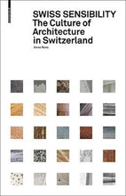 Load image into Gallery viewer, Swiss Sensibility: The Culture of Architecture in Switzerland
