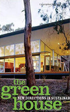 Load image into Gallery viewer, The Green House: New Directions in Sustainable Architecture
