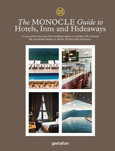 Monocole Guide to Hotels, Inns and Hideaways