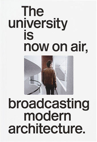 The University Is Now On Air: Broadcasting Modern Architecture