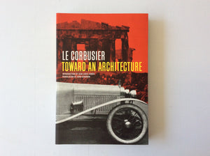 Le Corbusier: Toward an Architecture, 9780892368228