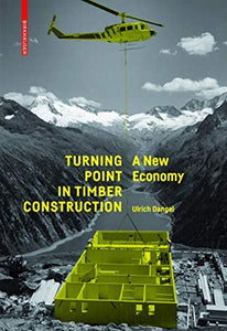 Turning Point in Timber Construction: A New Economy
