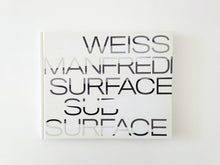 Load image into Gallery viewer, Weiss/Manfredi: Surface/Subsurface

