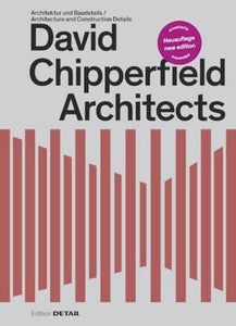 David Chipperfield Architects: Architektur Und Baudetails - DETAIL Special