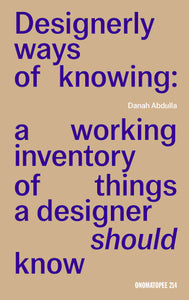 Designerly Ways of Knowing: A working inventory of things a designer should know