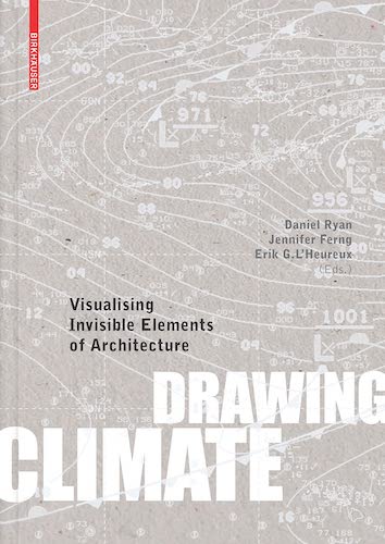 Drawing Climate: Visualising Invisible Elements of Architecture