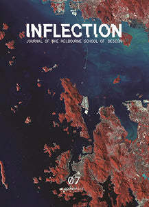 Inflection: Journal of the Melbourne School of Design VOL. 7