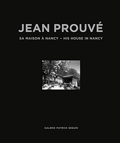 Jean Prouvé: His House in Nancy, 1954